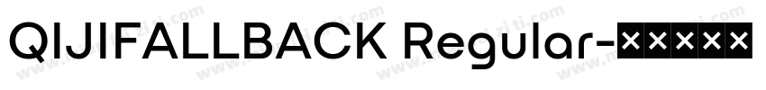 QIJIFALLBACK Regular字体转换